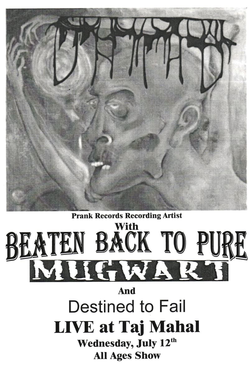 Mugwart, Beaten Back to Pure, Destined to Fail - at Taj Mahal