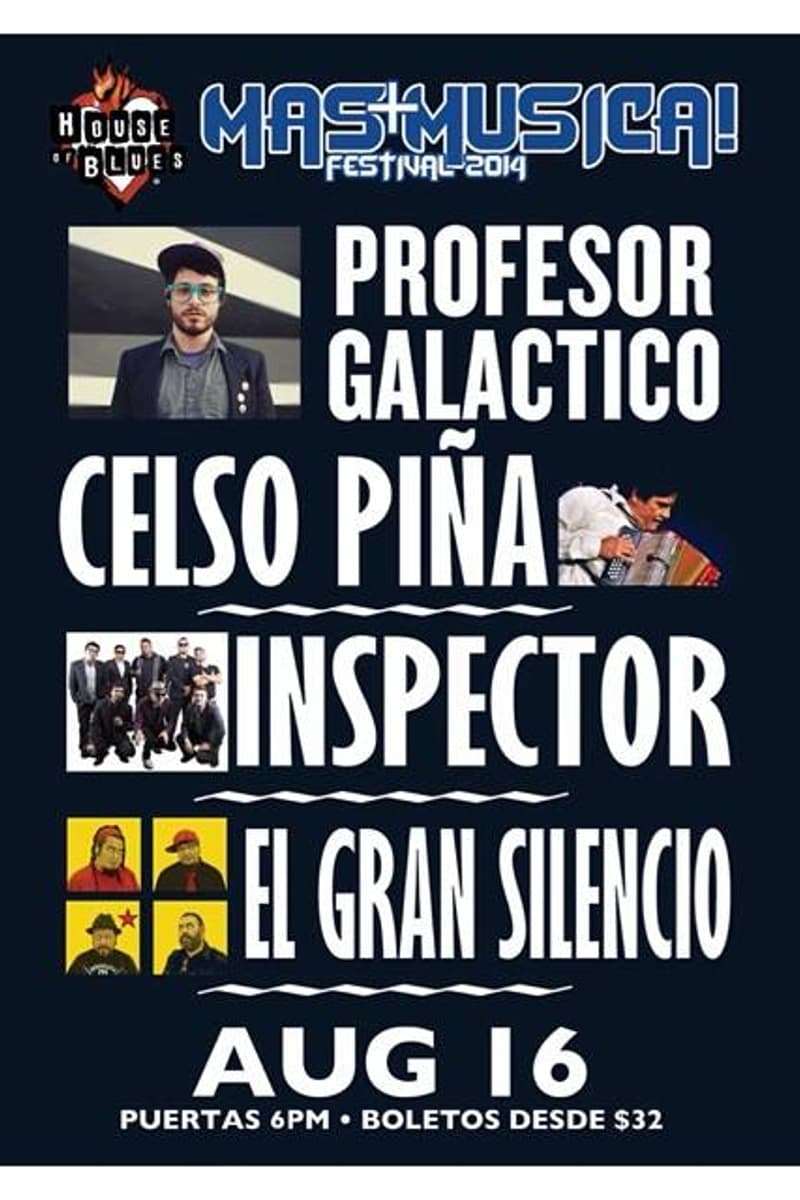 El Gran Silencio, Celso Piña, Inspector, Profesor Galactico - at House of Blues - Chicago, IL - Aug 16, 2014