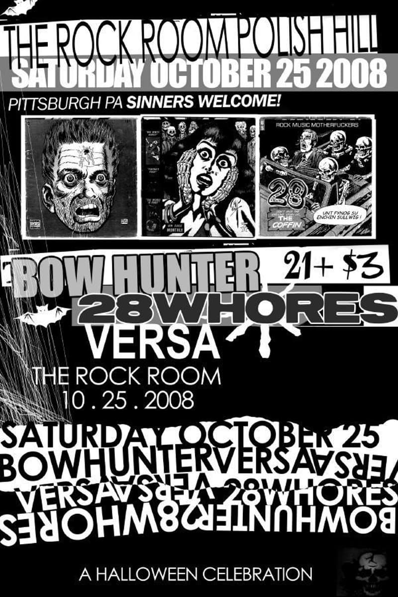 28 Whores, Versa, Bow Hunter - at The Rock Room Polish Hill - Pittsburgh, PA - Oct 25, 2008