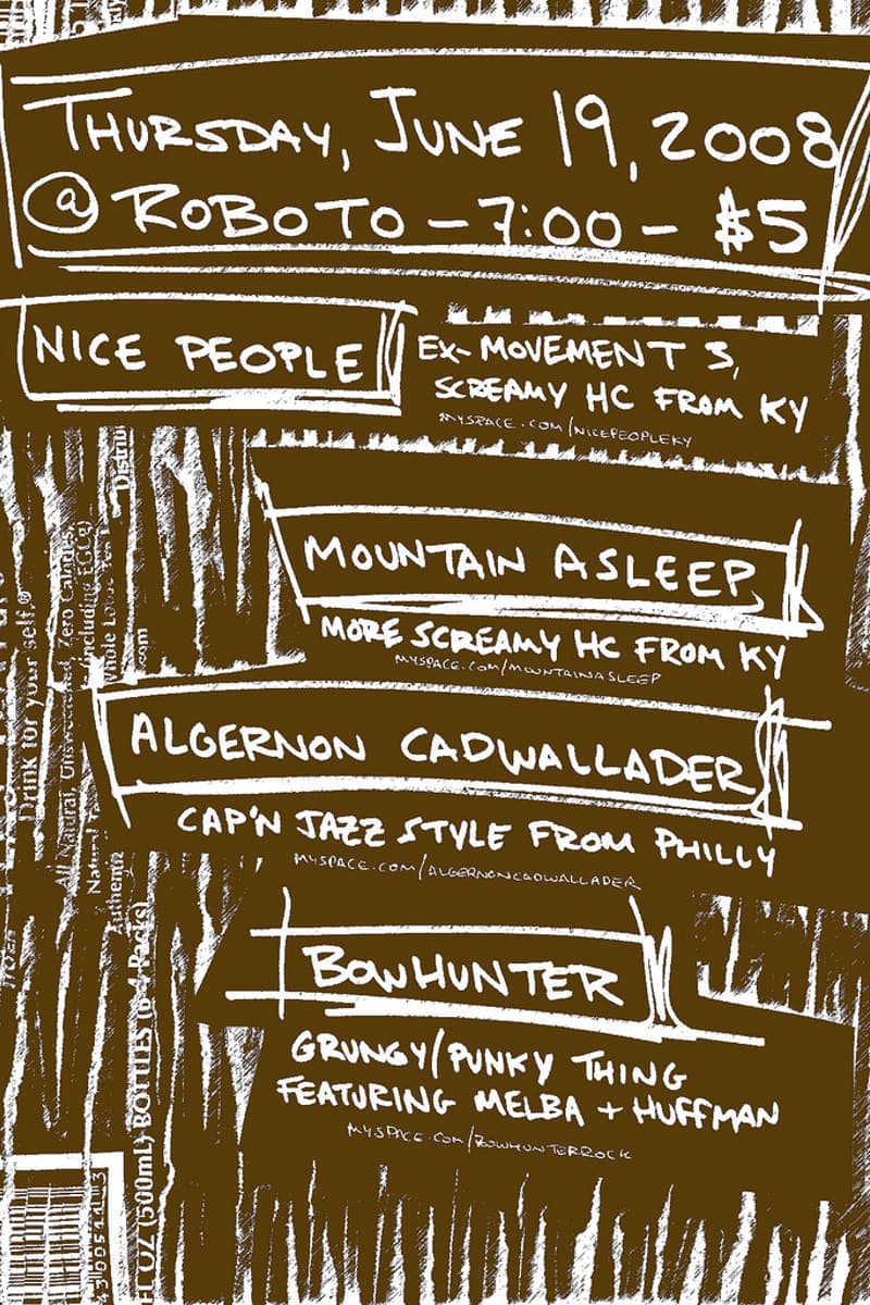 Nice People, Bowhunter, Algernon Cadwallader, Mountain Asleep - at Roboto - Jun 19, 2008