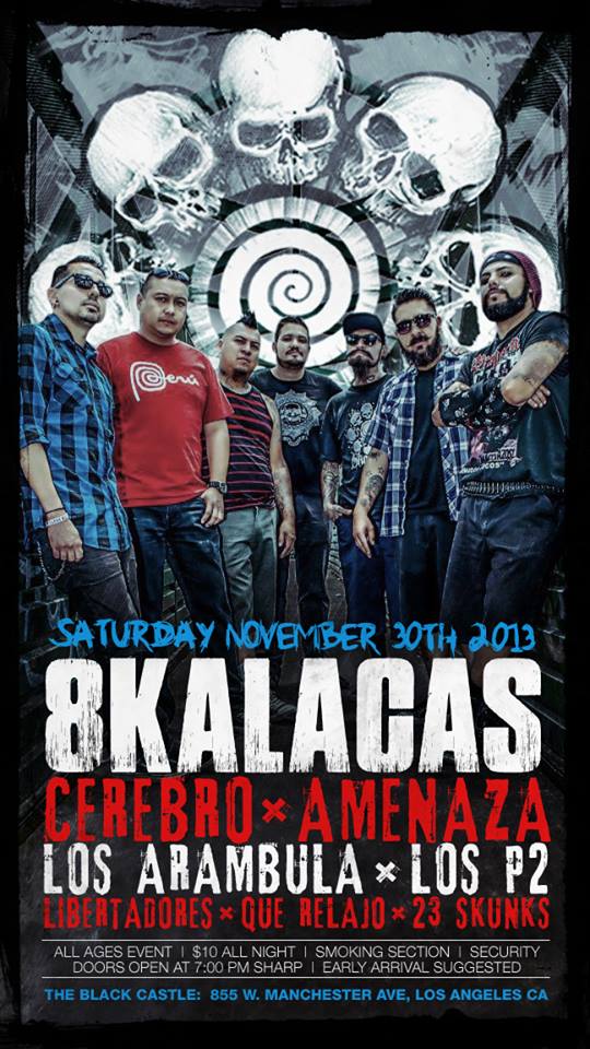 Que Relajo, Amenaza, Los Arambula, Libertadores, 23 Skunks - at The Black Castle - Los Angeles, CA - Nov 30, 2013