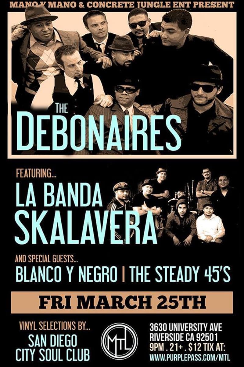 San Diego City Soul Club, Blanco Y Negro, The Debonaires, The Steady 45's, La Banda Skalavera - at MTL - Riverside, CA