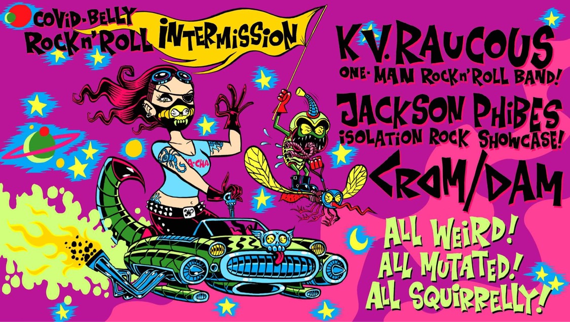 Crom/Dam, Jackson Phibes, K.V. Raucous - Calgary, AB