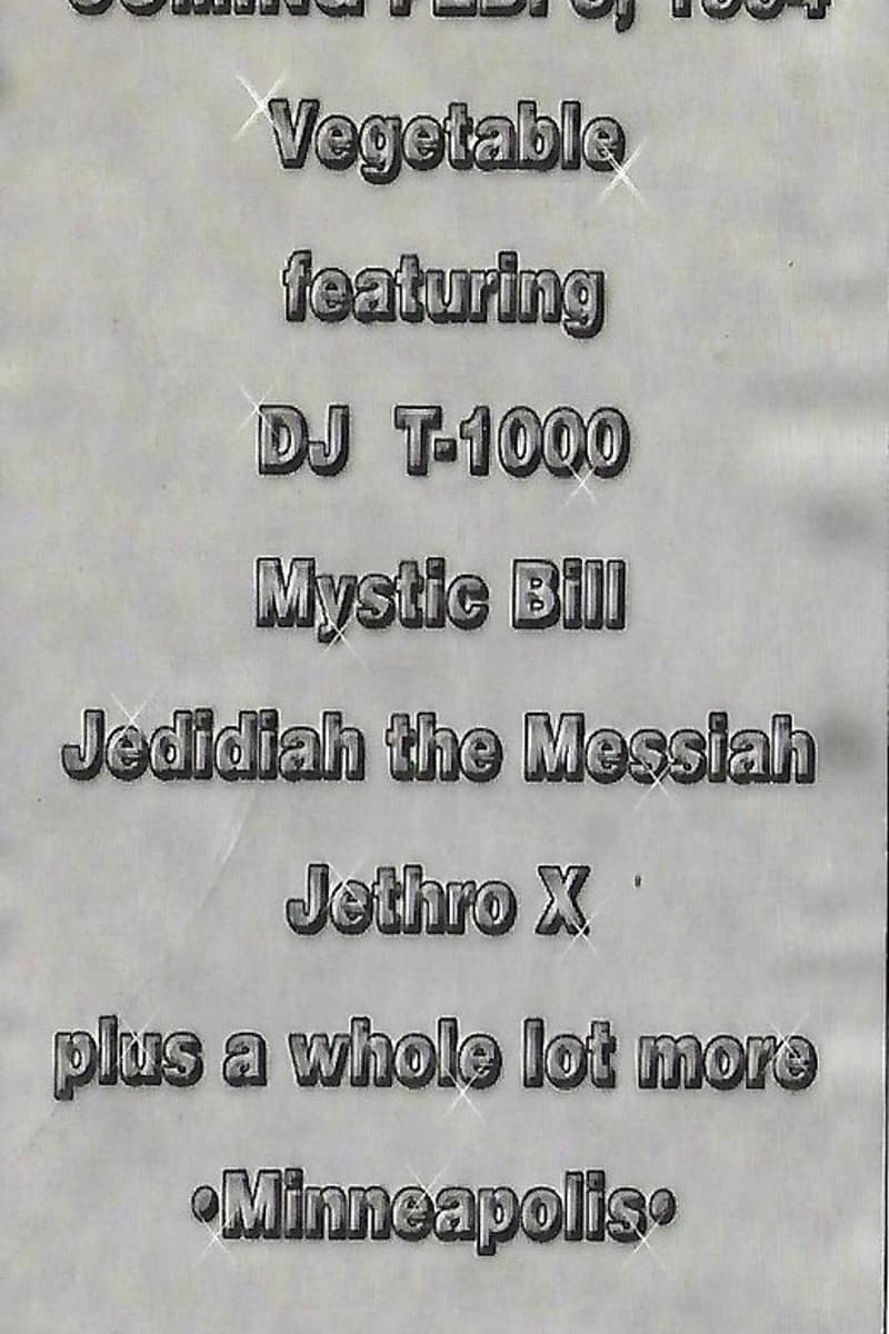 Jedidiah the Messiah, Jethro X, Vegetable, DJ T-1000, Mystic Bill - Minneapolis, MN - Feb 5, 1994