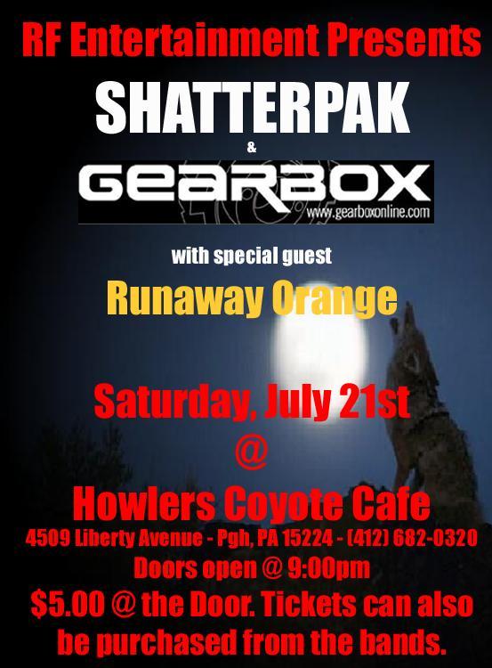 Gearbox, Shatterpak, Runaway Orange - at Howlers Coyote Cafe - Pittsburgh, PA