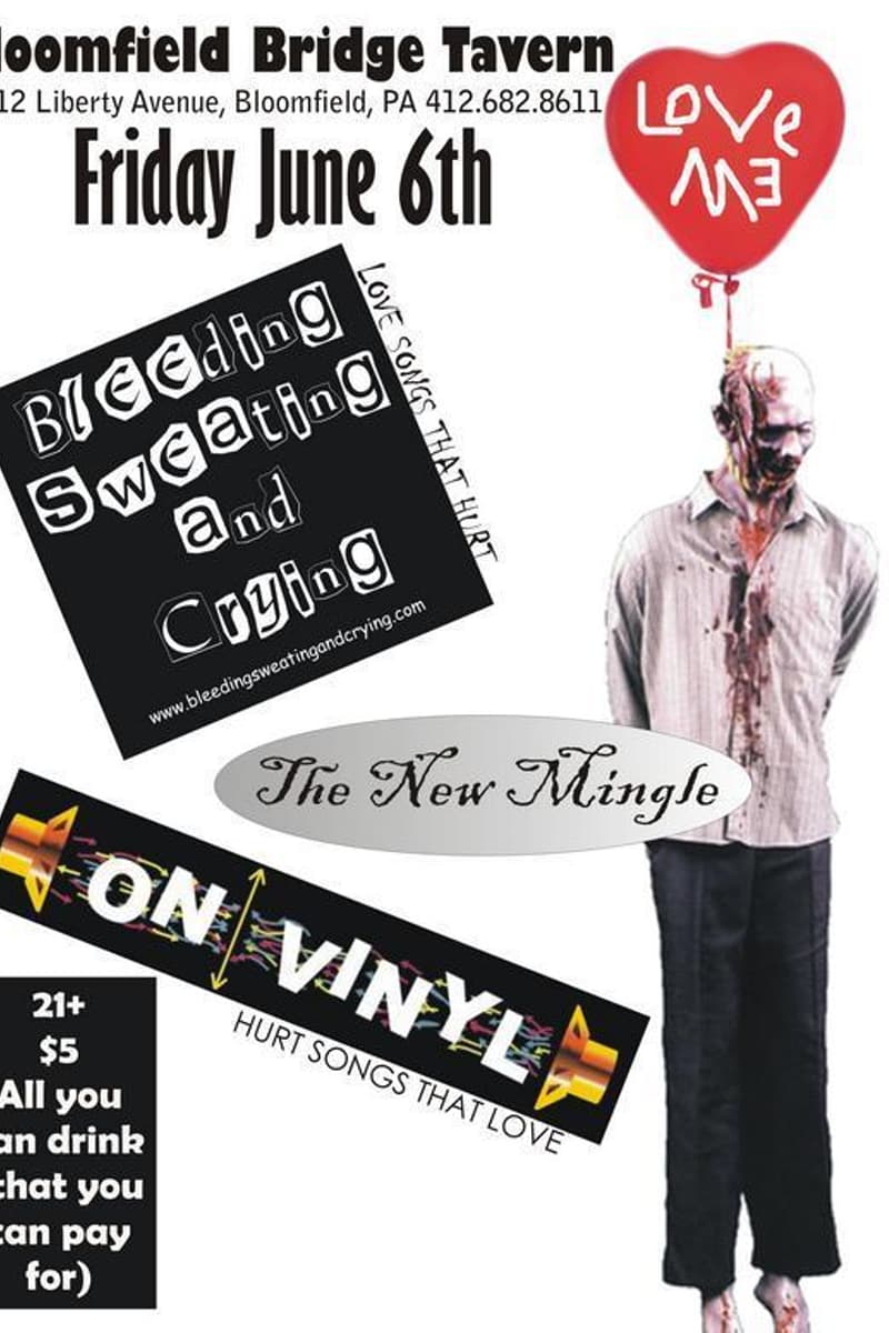 Bleeding Sweating and Crying, On Vinyl, The New Mingle - at Bloomfield Bridge Tavern - Bloomfield, PA - Jun 6, 2008