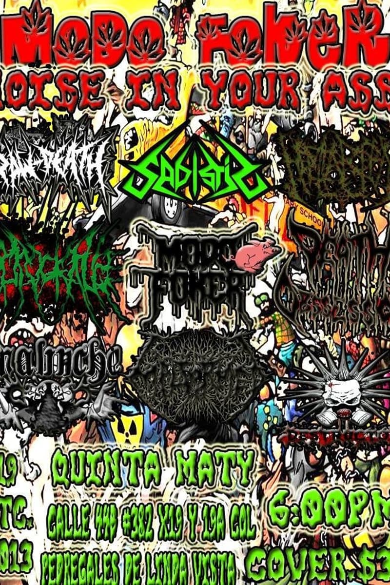 Sadistic, Malinche, Modo Foker, Chingakate - at Quinta Maty - Merida, YUC - Oct 19, 2013