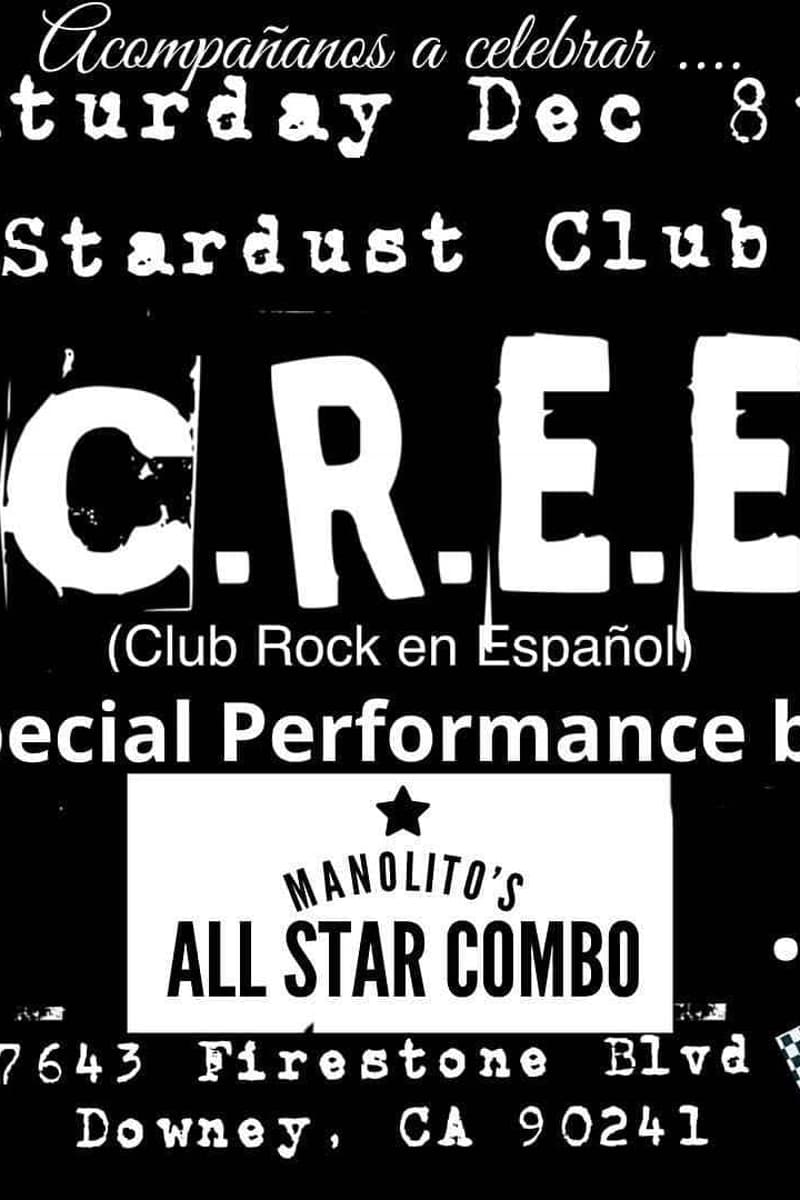C.R.E.E. (Club Rock en Español), Manolito's All Star Combo - at Stardust Club - Downey, CA