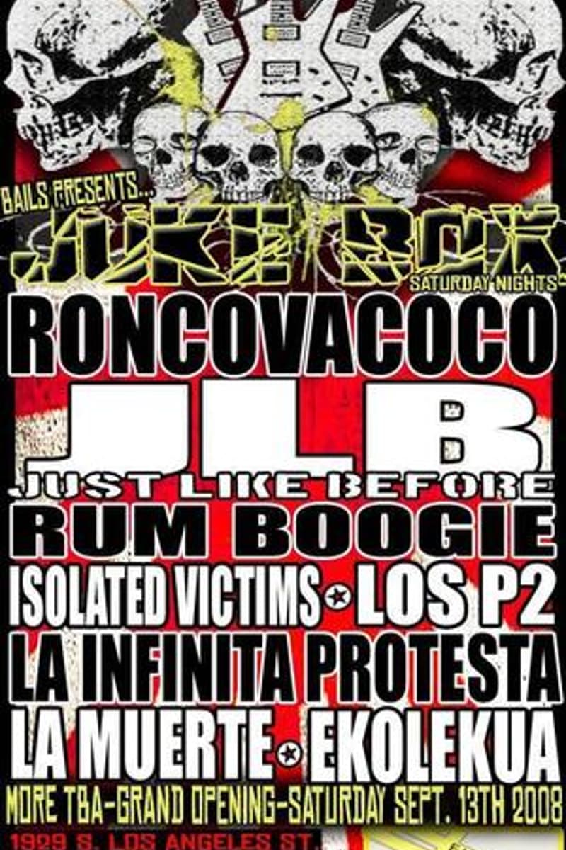 Rum Boogie, La Infinita Protesta, Roncovacoco, Just Like Before (JLB), La Muerte - at Jukebox Saturday Nights - Los Angeles, CA - Sep 13, 2008