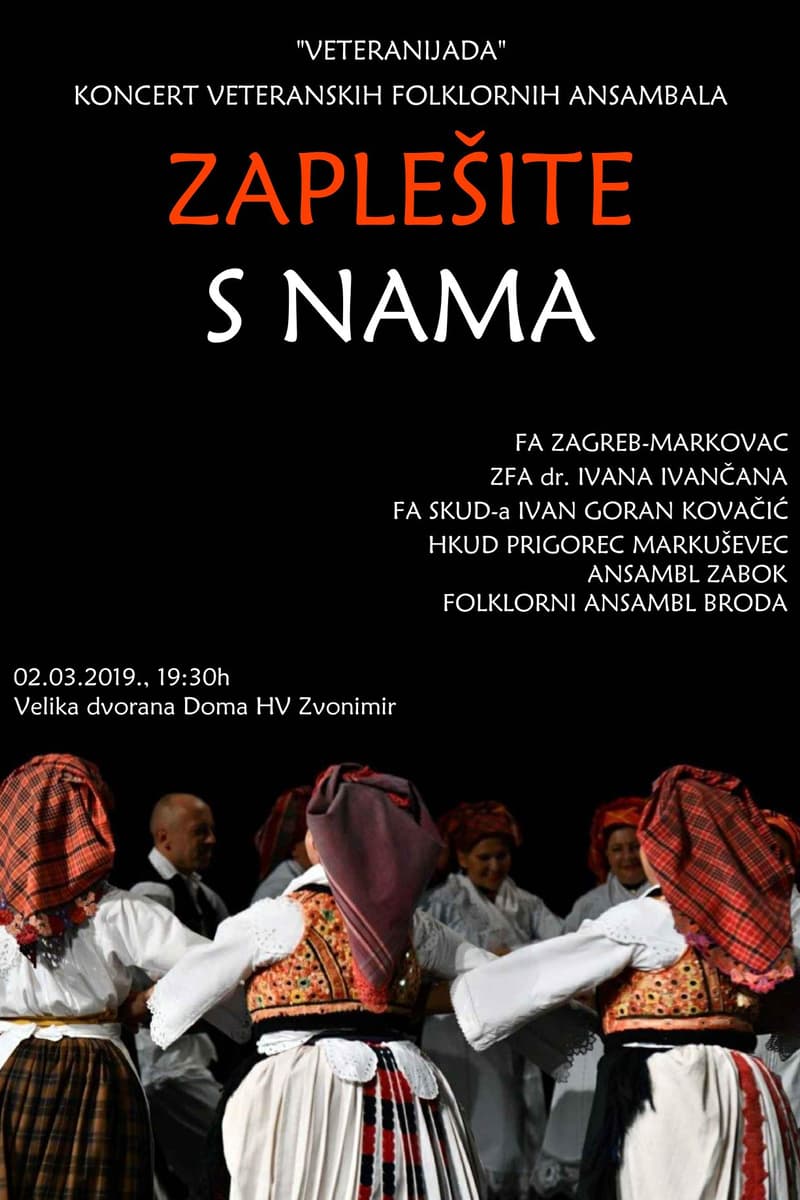 Ansambl Zabok, ZFA dr. Ivana Ivančana, Folklorni Ansambl Broda, FA SKUD-a Ivan Goran Kovačić, HKUD Prigorec Markuševec - at Velika dvorana Doma HV Zvonimir - Zagreb - Mar 2, 2019