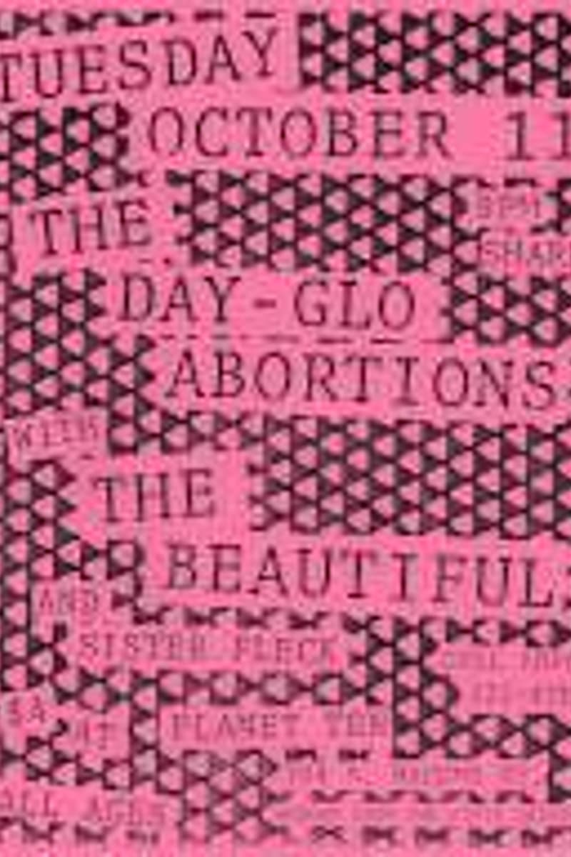 The Beautiful, Planet Tel, Sister Fleep, Day-Glo Abortions