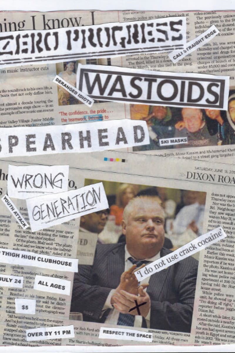 Wrong Generation, Spearhead, Wastoids, Zero Progress - at Thigh High Clubhouse - Toronto - Jul 24, 2013
