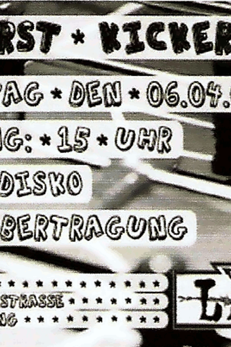 mit Dorfdisko + Liveübertragung, Dorfdisko, Our First Kickerturnier - at La Casa - Berlin - Apr 6, 2003
