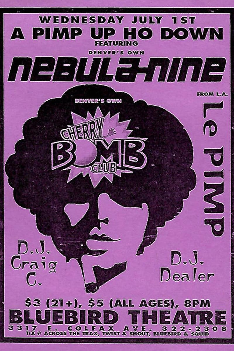 Le Pimp, Nebula-Nine, Cherry Bomb Club, DJ Craig C., DJ Dealer - at Bluebird Theatre - Denver, CO