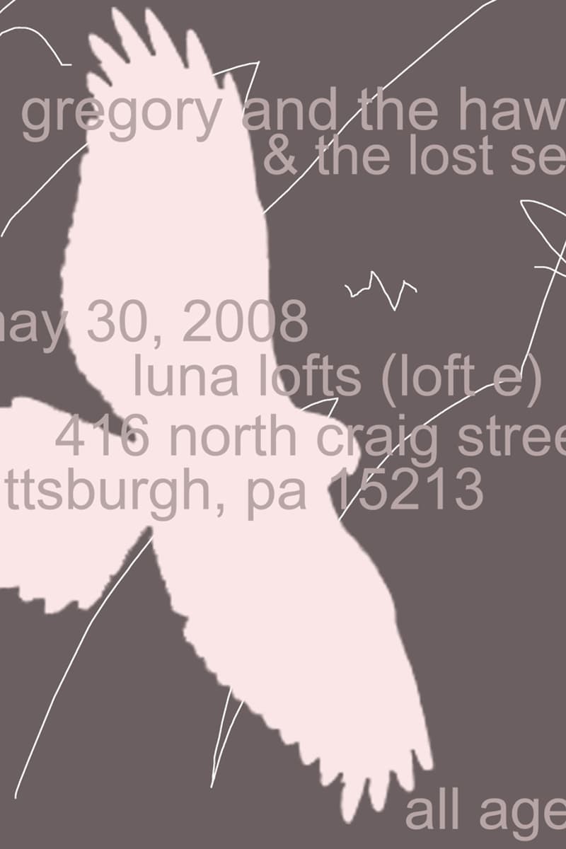 The Lost Sea, Gregory and the Hawk - at Luna Lofts (Loft E) - Pittsburgh, PA - May 30, 2008