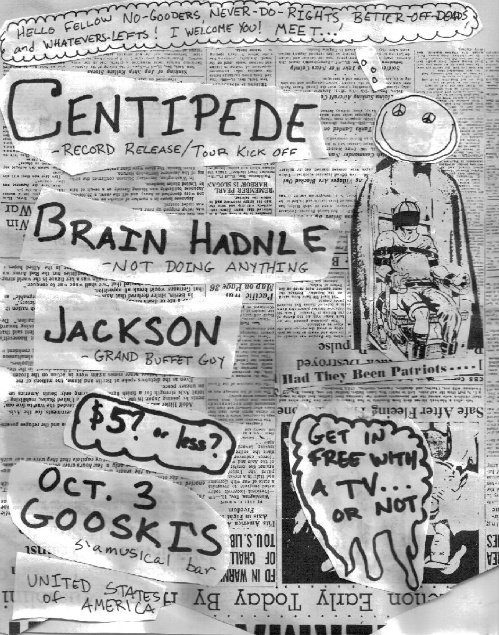 Jackson, Brain Hadnle, Centipede - at Gooski's - Chicago, United States of America