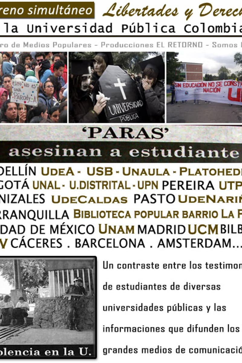 at Universidad Pública Colombiana (multiple venues across cities) - Multiple cities: Medellín, Bogotá, Pereira, Manizales, Pasto, Barranquilla, Ciudad de México, Madrid, Bilbao, Cáceres, Barcelona, Amsterdam