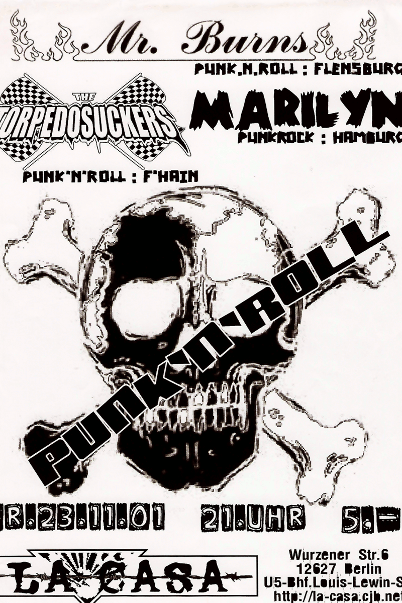 The Torpedosuckers, Punk'N'Roll, Mr. Burns, Marilyn - at La Casa - Berlin - Nov 23, 2001