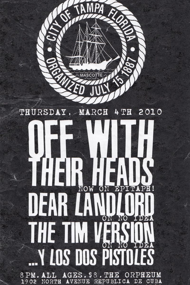 The Tim Version, Off With Their Heads, Dear Landlord, Y Los Dos Pistoles - at The Orpheum - Tampa, FL - Mar 4, 2010