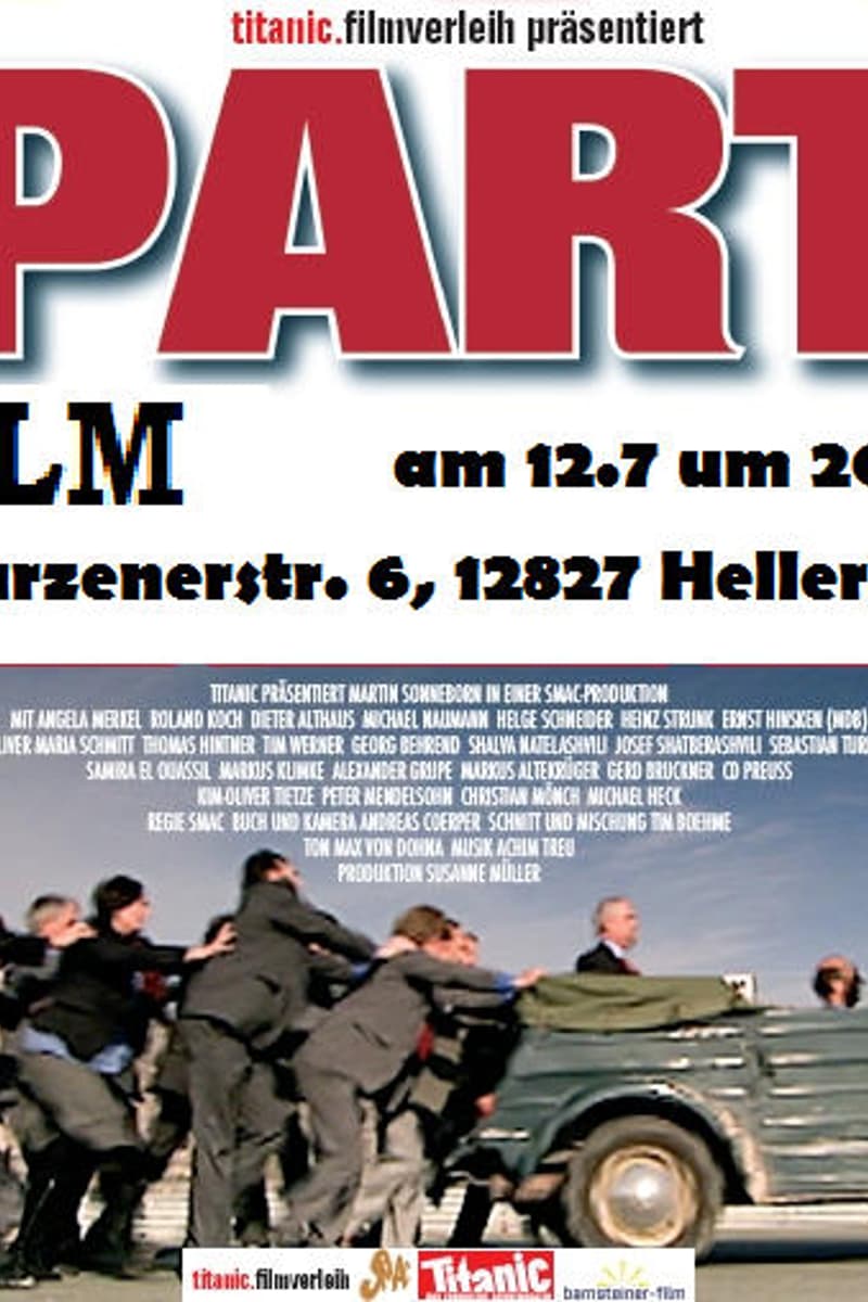 titanic.filmverleih präsentiert:, Die Partei - Der Film - at La Casa - Hellersdorf - Jul 12, 2013