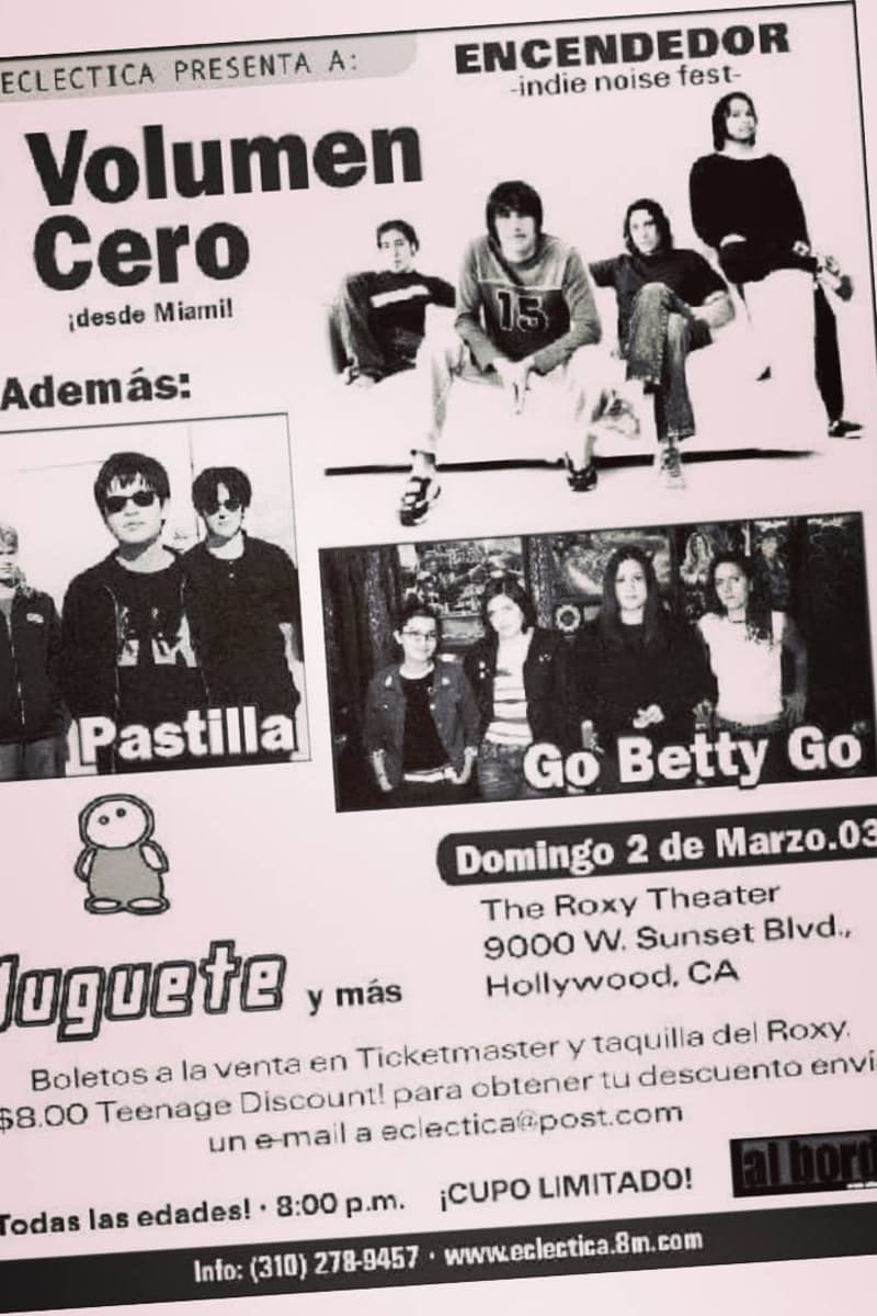 Juguete, Go Betty Go, Pastilla, Volumen Cero - at The Roxy Theater - Hollywood, CA - Mar 2, 2003