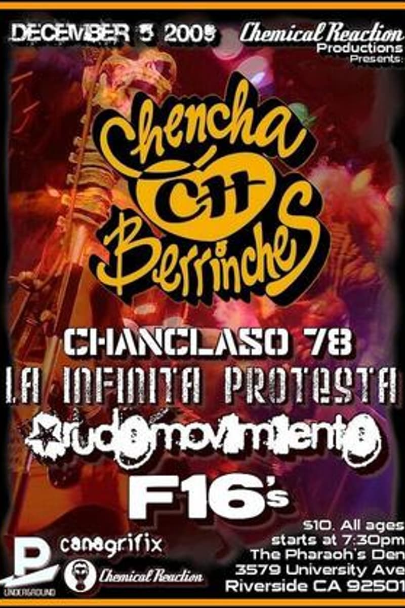 La Infinita Protesta, Chencha y los Berrinches, F16s, Chanclaso 78, Judomovimiento - at The Pharaoh's Den - Riverside, CA - Dec 5, 2008