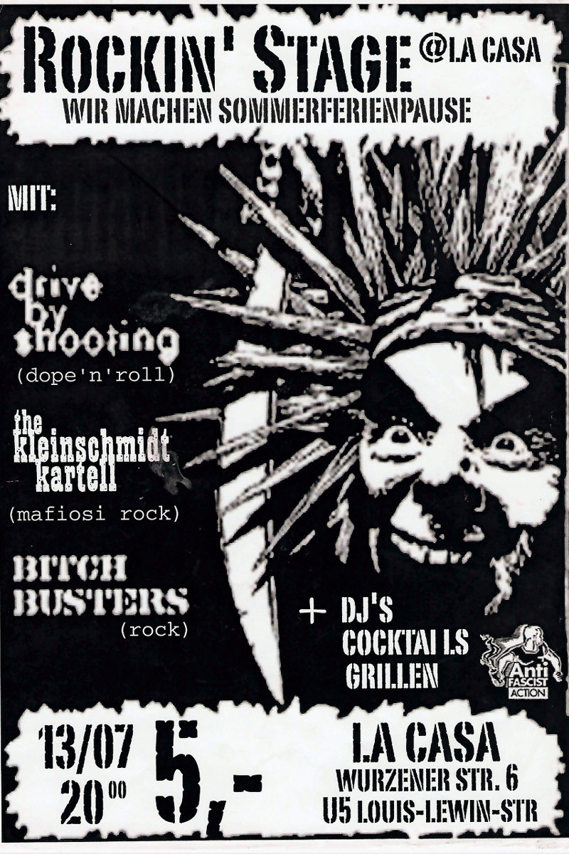 Drive By Shooting, dj's, Rockin' Stage @ La Casa, Bitch Busters, Wir machen Sommerferienpause - at La Casa - Berlin - Jul 13, 2001