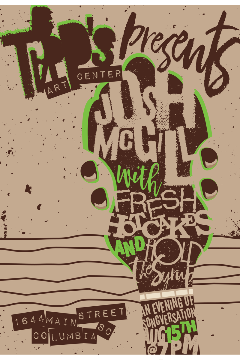Josh McGill, Hold the Syrup, Fresh Hotcakes - at Tapp's Art Center - Columbia, SC