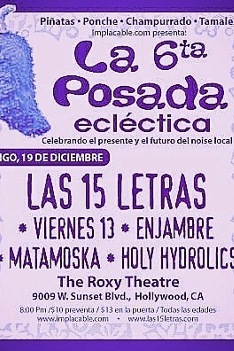 Matamoska, Holy Hydrolics, Las 15 Letras, Viernes 13, Enjambre - at The Roxy Theatre - Hollywood, CA - Dec 19, 2010