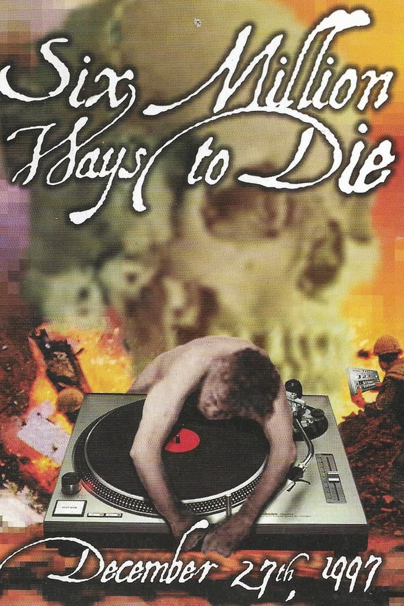 Six Million Ways to Die - Dec 27, 1997