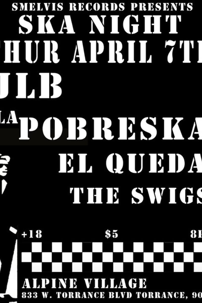 The Swigs, JLB, El Queda, La Pobreska - at Alpine Village - Torrance, CA - Apr 7, 2011