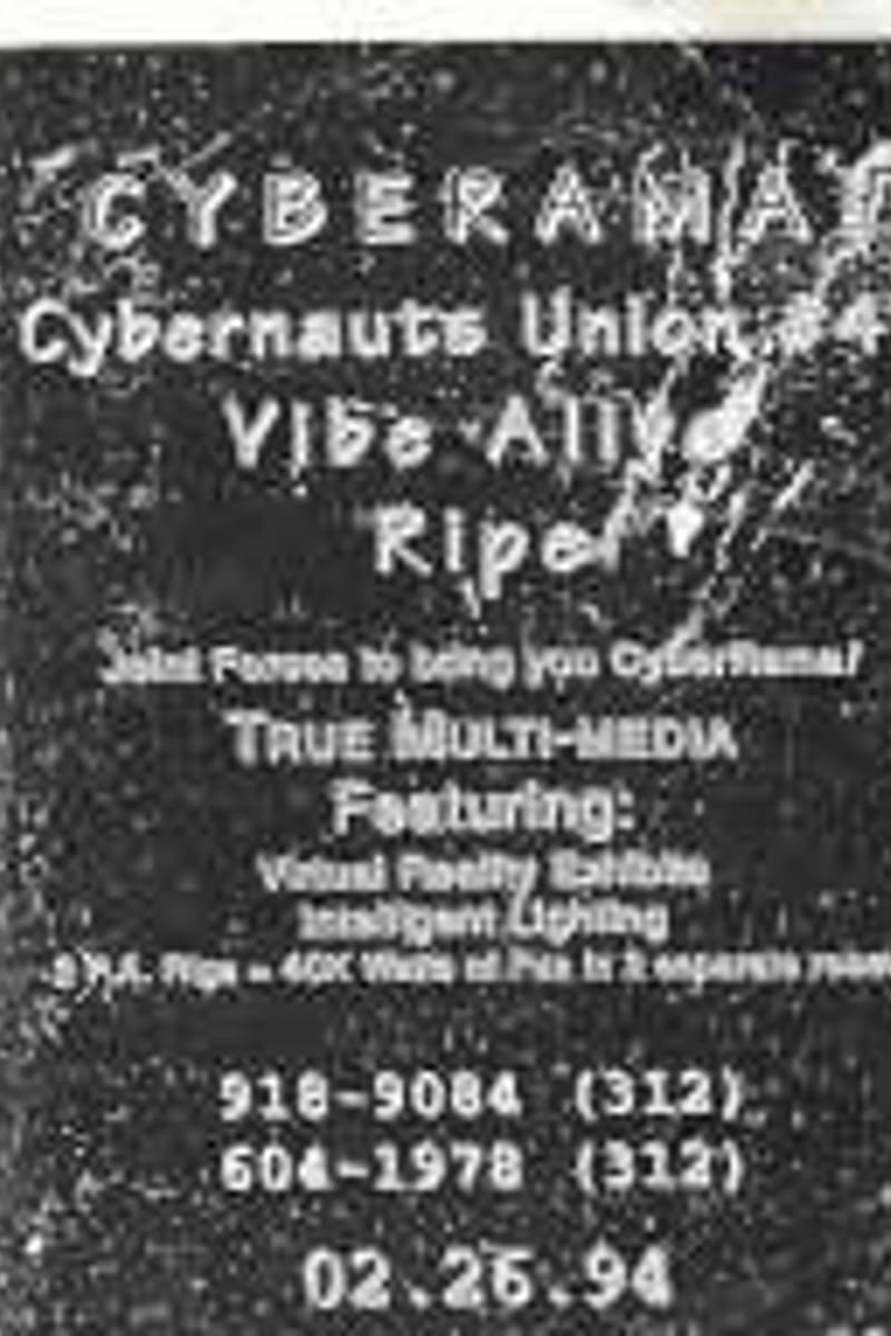 Cybernauts Union #47, Cyberama, Ripe, Vibe Alive - at Cyberama - Feb 26, 1994