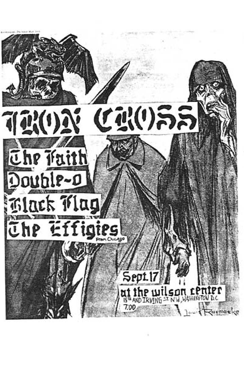 The Faith, Black Flag, The Effigies, Iron Cross, Double-O - at The Wilson Center - Washington D.C., DC