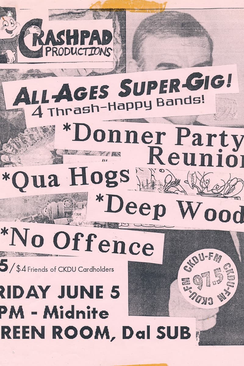 No Offence, Qua Hogs, Donner Party Reunion, Deep Woods - at Green Room, Dal SUB - Halifax, NS