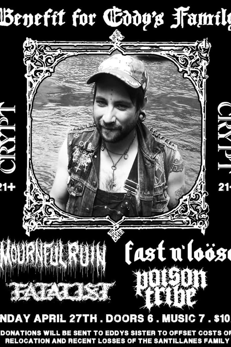 Fatalist, Mournful Ruin, Poison Tribe, Fast N' Löose - at The Crypt - Apr 27, 2025