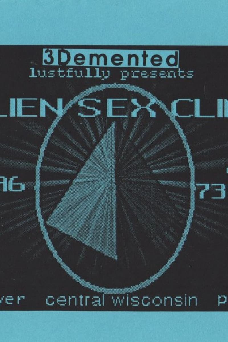 Alien Sex Clinic - May 31, 1996