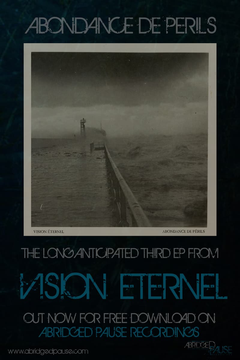 Vision Eternel - at Abridged Pause Recordings