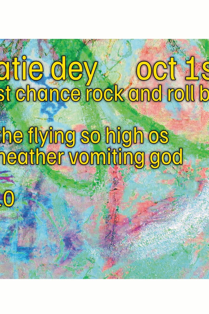 Katie Dey, Heather Vomiting God, The Flying So High Os - at Last Chance Rock and Roll Bar