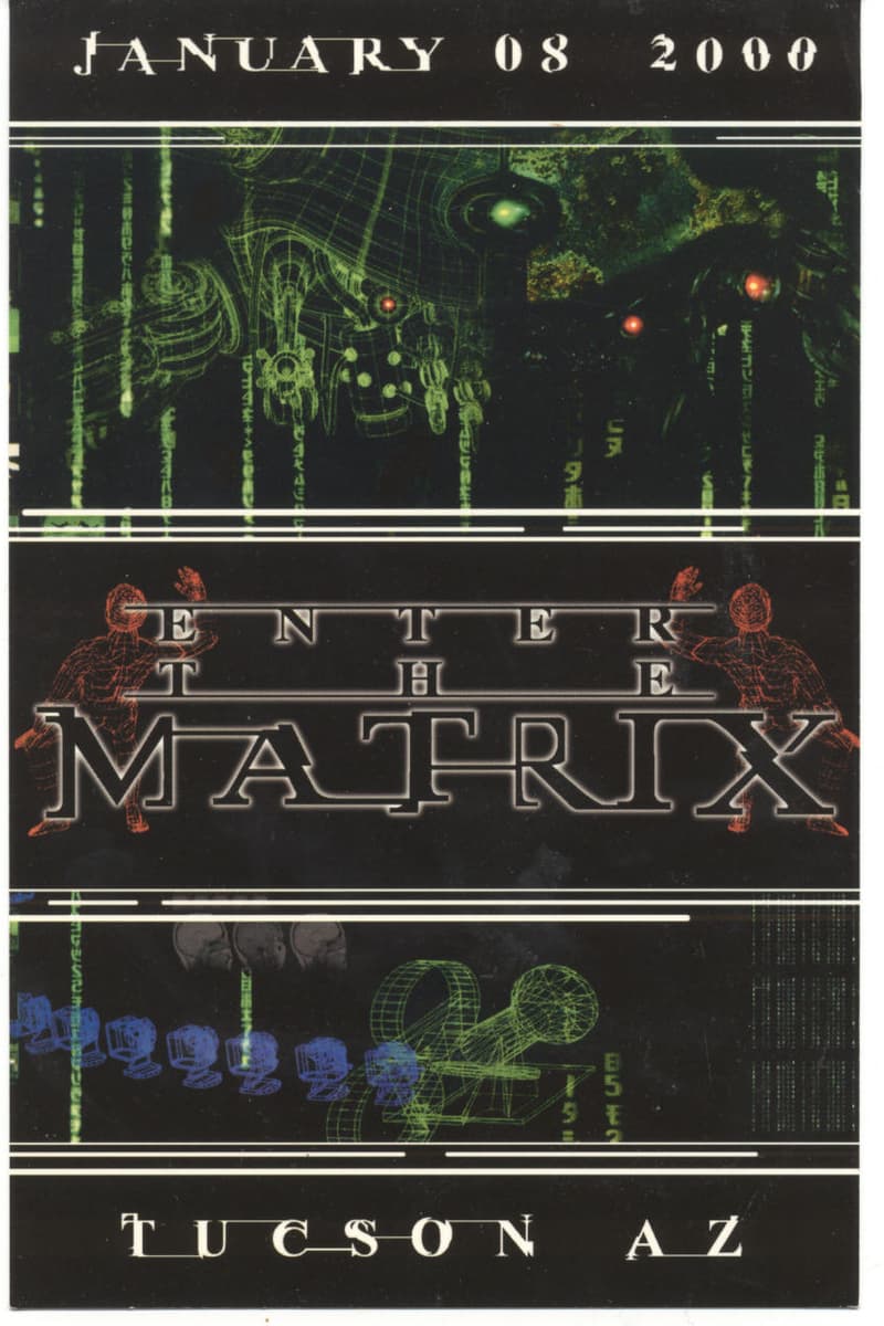 at Enter The Matrix - Tucson, AZ - Jan 8, 2000
