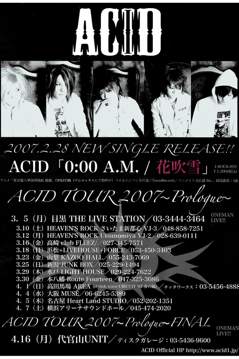 ACID - at Multiple venues (Tour) - Multiple cities in Japan (Tokyo, Saitama, Utsunomiya, Takasaki, Hamamatsu, Yamanashi, Niigata, Mito, Motoyawata, Takadanobaba, Osaka, Nagoya, Yokohama, Daikanyama) - Mar 5, 2007