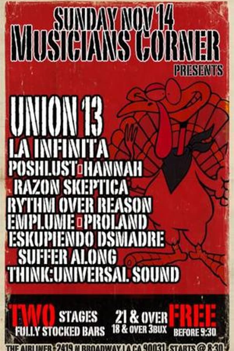 Union 13, Poshlust, La Infinita, Razon Skeptica, Hannah - at The Airliner / Musicians Corner - Los Angeles, CA