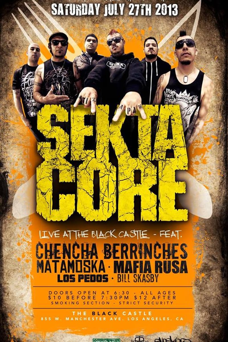 Matamoska, Chencha Berrinches, Sekta Core, Mafia Rusa, Los Pedos - at The Black Castle - Los Angeles, CA - Jul 27, 2013