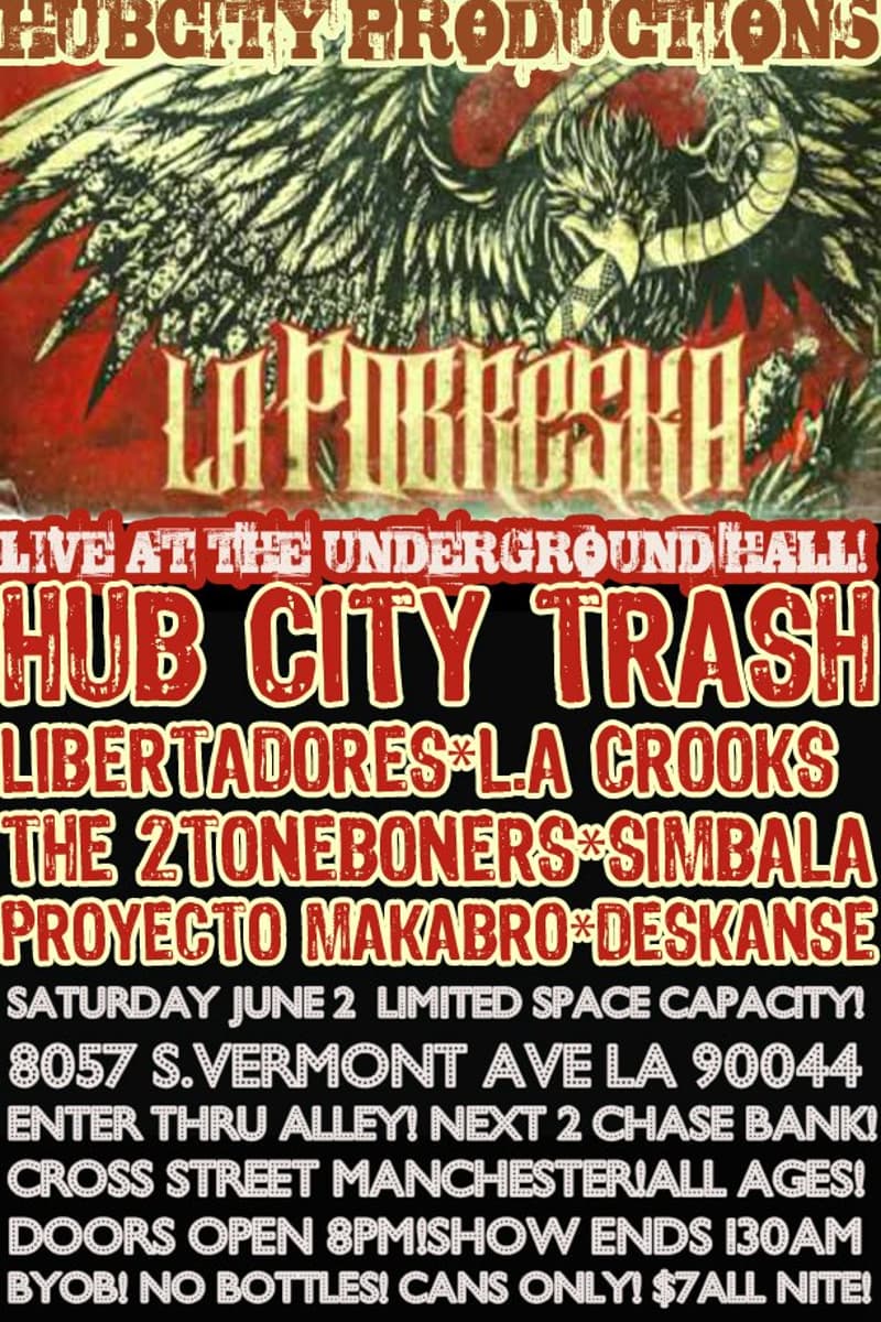 The 2ToneBoners, Libertadores, La Pobresка, Hub City Trash, Deskanse - at The Underground Hall - Los Angeles, CA