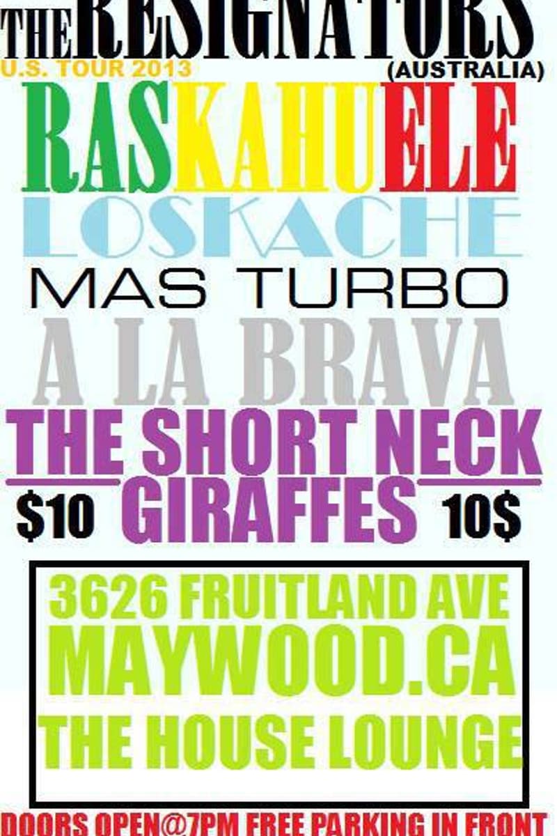 Ras Kahuele, The Resignators, The Short Neck Giraffes, DJ Chubby Reign, Mas Turbo - at The House Lounge - Maywood, CA - Jun 28, 2013