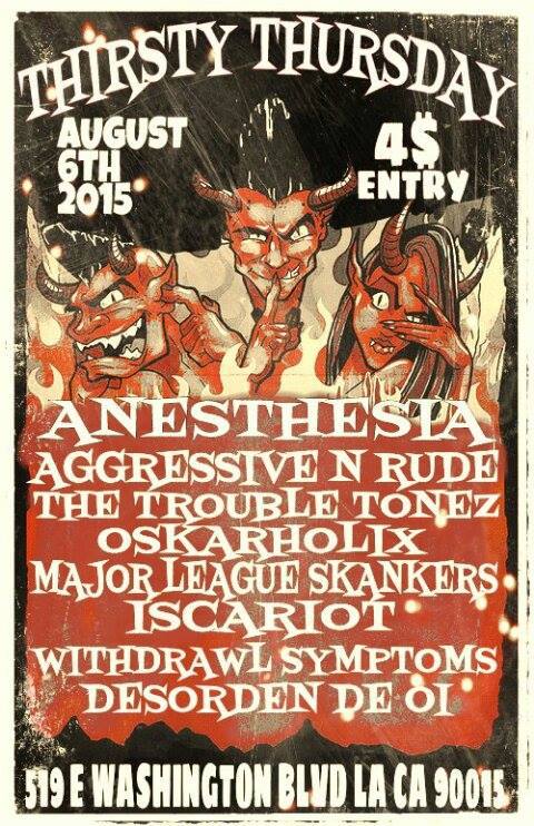 Iscariot, Withdrawl Symptoms, Aggressive N Rude, Major League Skankers, Oskarholix - Los Angeles, CA - Aug 6, 2015