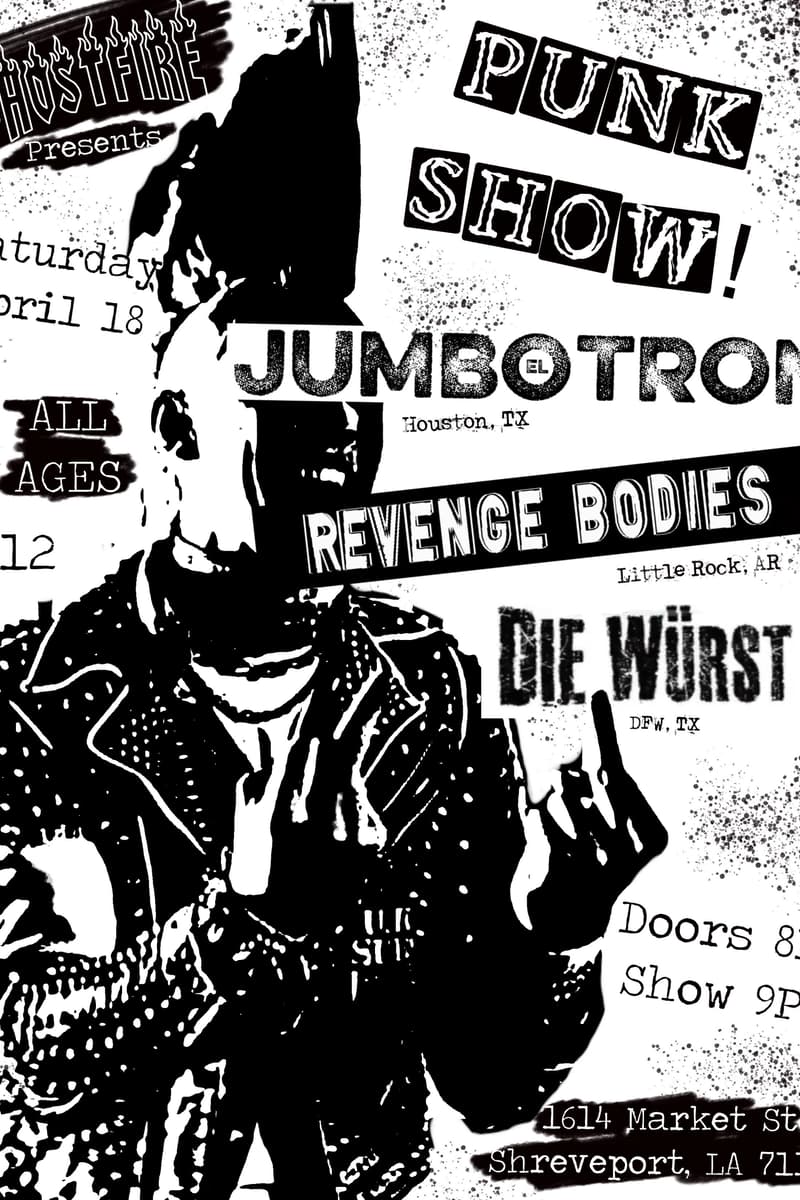 El Jumbotron, Die Würst, Revenge Bodies - Shreveport, LA - Apr 18, 2020
