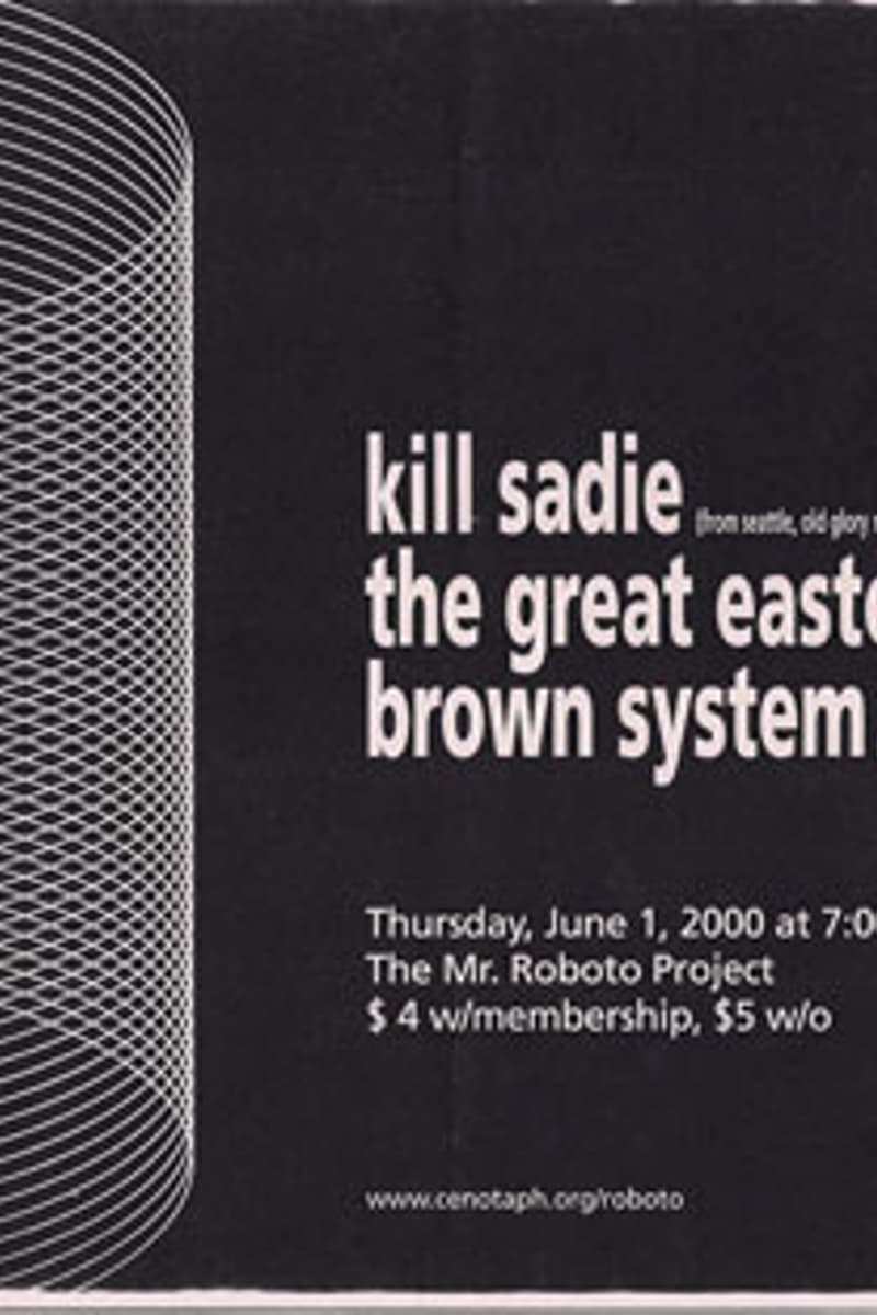 Kill Sadie, Brown System, The Great Eastern - at The Mr. Roboto Project - Wilkinsburg, PA - Jun 1, 2000