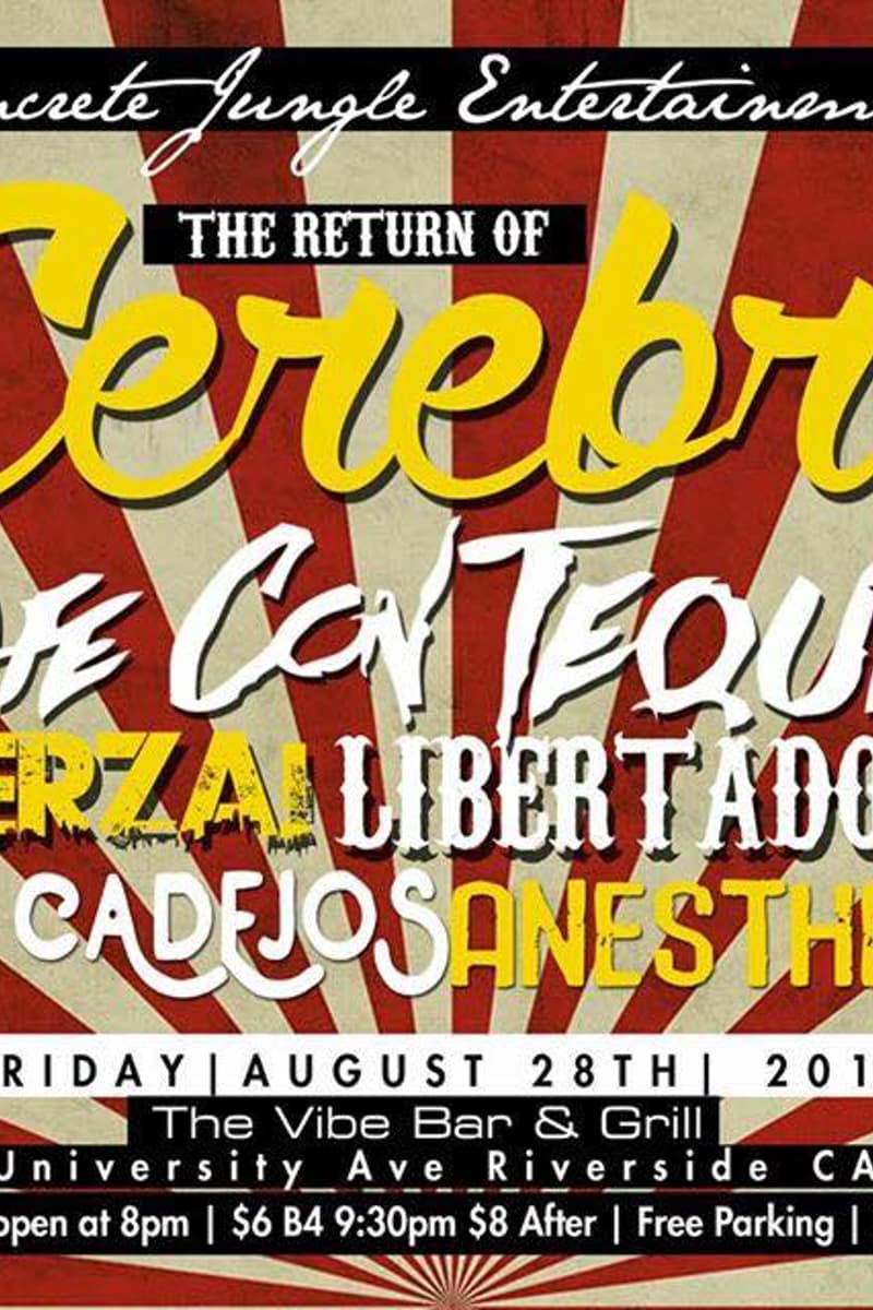 Los Cadejos, Fuerza Libertadores, Cerebro, Cafe Con Tequila, Anesthesia - at The Vibe Bar & Grill - Riverside, CA - Aug 28, 2015