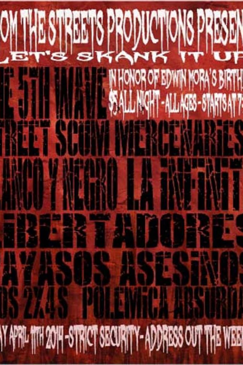 La Infinita, Libertadores, Payasos Asesinos, Los 2x4s, Street Scum Mercenaries - Apr 11, 2014