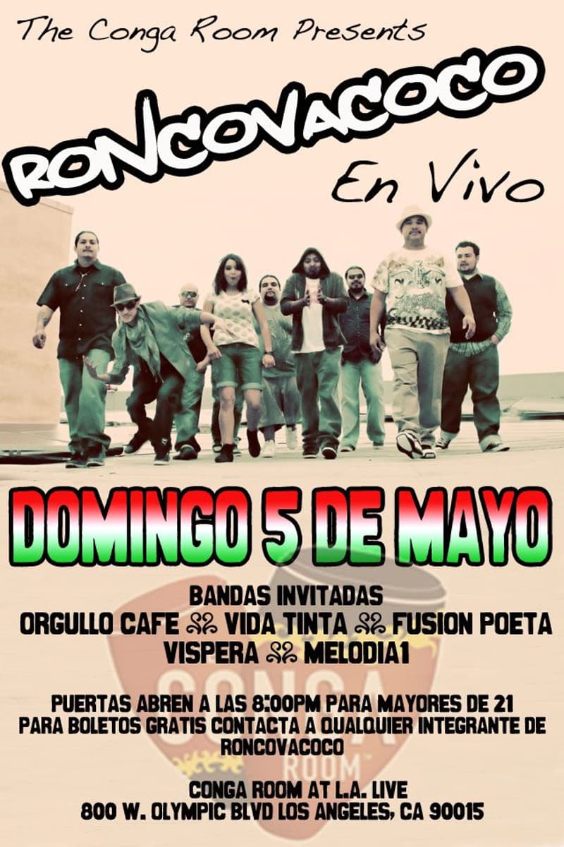 Orgullo Cafe, Roncovacoco, Vida Tinta, Fusion Poeta, Vispera - at Conga Room at L.A. Live - Los Angeles, CA - May 5, 2013